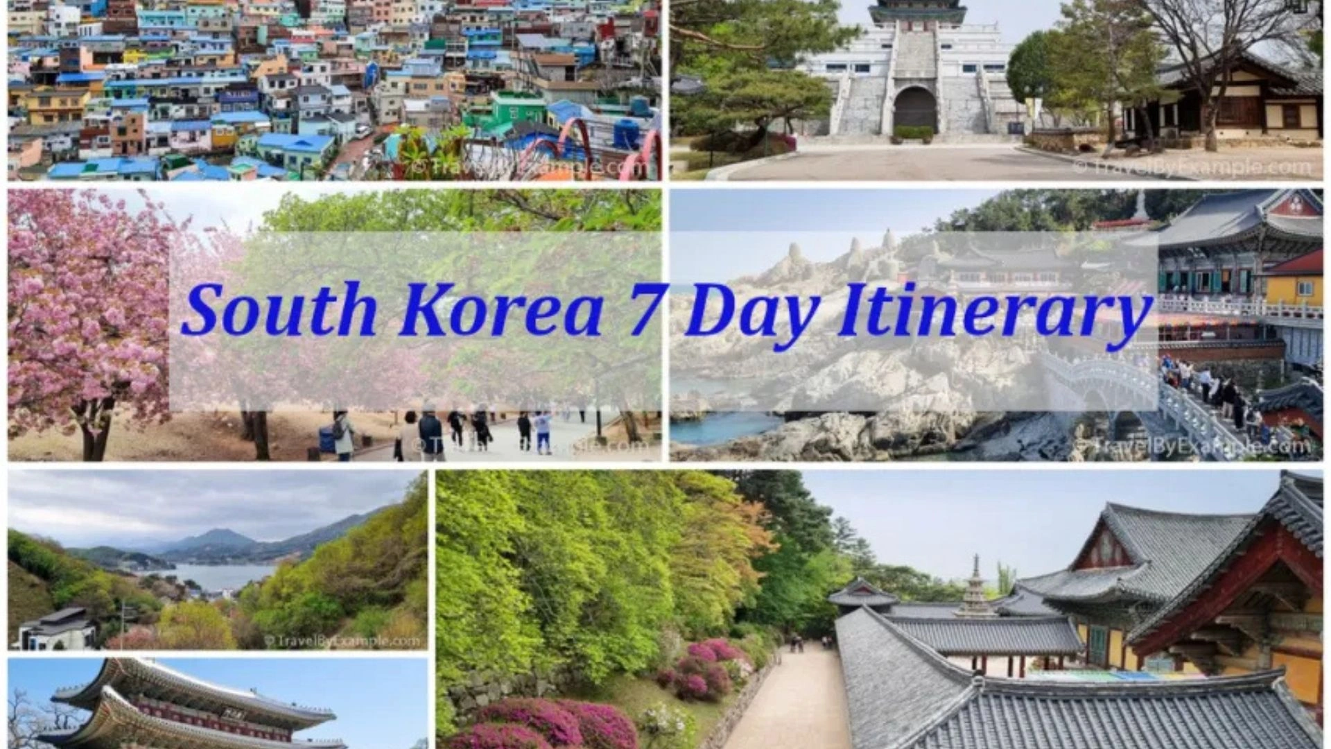 South korea Travel Itinerary : An Ultimate 7 days Guide